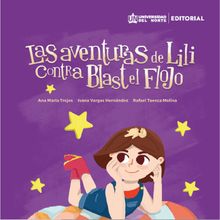 Las aventuras de Lili contra Blast el Flojo.  Rafael de Jess Tuesca Molina