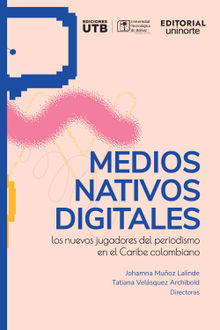 Medios nativos digitales.  Tatiana Velsquez Archibold