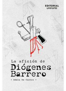 La aficin de Digenes Barrero.  Adela De Castro