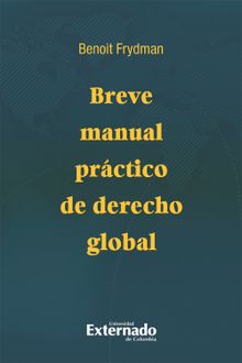 Breve manual prctico de derecho global.  Bernardo Carvajal Snchez