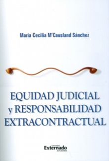 Equidad judicial y responsabilidad extracontractual.  Mara Cecilia MCausland Snchez