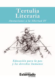 Tertulia literaria: Anotaciones a la libertad IV..  Varios Autores