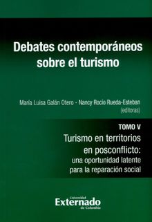 Debates contemporneos sobre el turismo - Tomo V.  Luis Rubn Prez