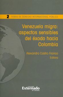 Venezuela migra: aspectos sensibles del xodo hacia Colombia.  Orlando Scoppetta