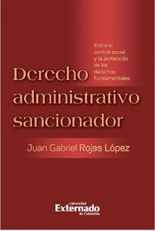 Derecho administrativo sancionador.  Juan Gabriel Rojas Lpez