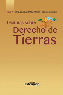 Lecturas sobre derecho de tierras - Tomo IV.  Varios Autores