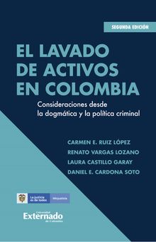 El lavado de activos en Colombia.  Renato Vargas Lozano