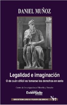 Legalidad e Imaginacin.  Daniel Alejandro Muoz Valencia