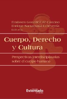 Cuerpo, derecho y cultura.  Enrique Santamara Echeverra