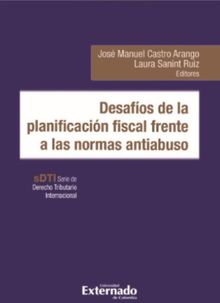 Desafos de la planificacin fiscal frente a las normas antiabuso.  Laura Sanint Ruiz