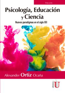 Psicologa, educacin y ciencia.  Alexander Ortiz Ocaa