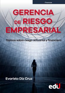 Gerencia de riesgo empresarial.  Evaristo Diz