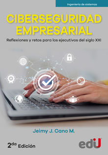 Ciberseguridad empresarial.  Jeimy Cano