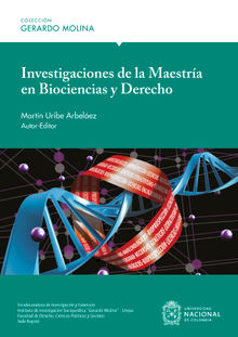 Investigaciones de la Maestra en Biociencias y Derecho.  Martn Uribe Arbelez