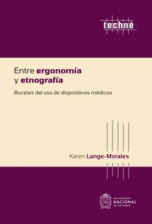 Entre ergonoma y etnografa. Bocetos del uso de dispositivos mdicos.  Karen Lange Morales