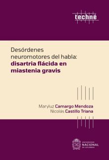 Desrdenes neuromotores del habla: Miastenia Gravis.  Nicols Castillo Triana