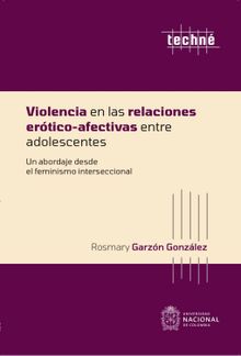 Violencia en las relaciones ertico-afectivas entre adolescentes.  Rosmary Garzn Gonzlez