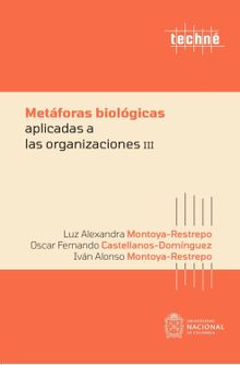 Metforas biolgicas aplicadas a las organizaciones III.  Luz Alexandra Montoya Restrepo