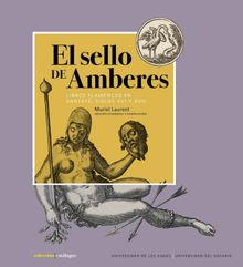El sello de Amberes.  Muriel Laurent
