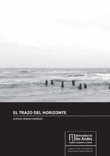 EL TRAZO DEL HORIZONTE.  Alfonso Arango Gonzlez.