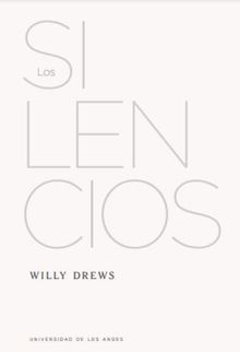 Los silencios.  Willy Drews