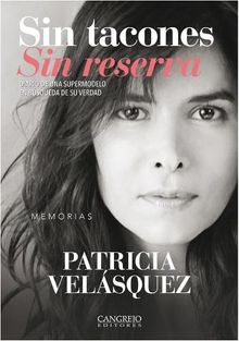 Sin tacones Sin reserva.  Patricia Velsquez