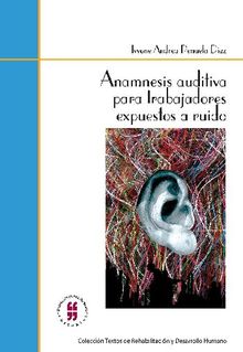 Anamnesis auditiva para trabajadores expuestos a ruido.  Peuela Daz Ivonne Andrea