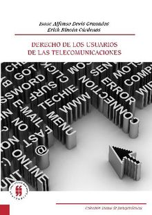 Derecho de los usuarios de las telecomunicaciones.  Varios Autores