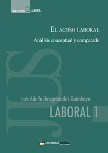 El acoso laboral.  Luis Adolfo Diazgranados Quimbaya