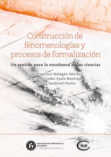 Construccin de fenomenologas y procesos de formalizacin.  Sandra Sandoval Osorio