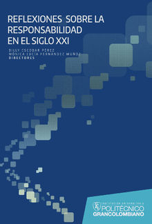 Reflexiones sobre la responsabilidad en el SXXI.  Monica Luca Fernndez