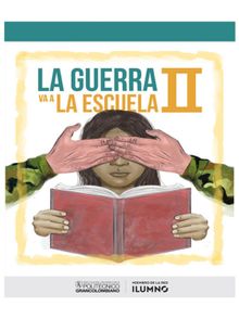 La guerra va a la escuela II.  Juliana Castellanos Daz