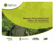 Manejo fitosanitario del cultivo de hortalizas medidas para la temporada invernal.  Instituto Colombiano Agropecuario