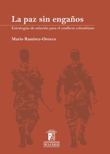 La paz sin engaos.  Mario Ramrez-Orozco