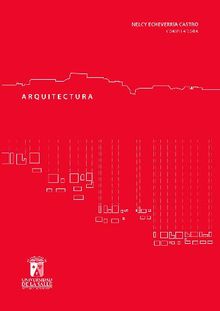 Arquitectura vulgaris.  Nelcy Echeverra Castro