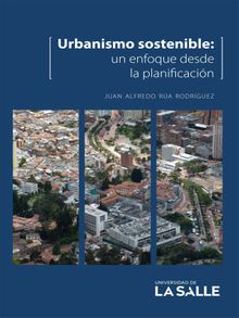 Urbanismo sostenible.  Juan Alfredo Ra Rodrguez