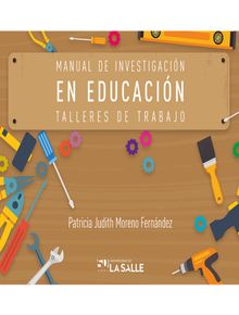 Manual de investigacin en educacin.  Patricia Judith Moreno Fernndez