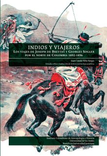 Indios y viajeros:.  Juan Camilo Vargas