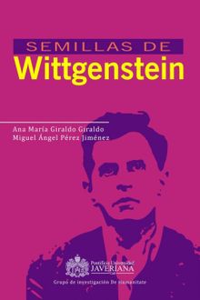 Semillas de Wittgensteing.  Miguel ngel Prez Jimnez