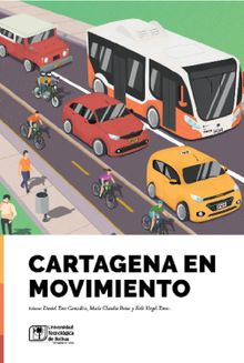Cartagena en movimiento.  Erik Vergel Tovar