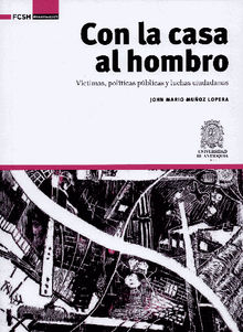 Con la casa al hombro.  John Mario Muoz Lopera