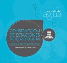 Construccin de estaciones metereolgicas.  William Antonio Lozano-Rivas