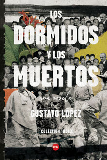 Los dormidos y los muertos.  Gustavo Lpez