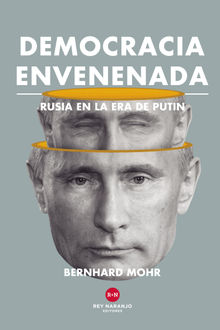 Democracia envenenada.  Bernhard Mohr