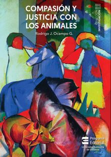 Compasin y justicia con los animales.  Rodrigo Jess Ocampo Giraldo