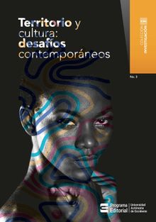 Territorio y cultura: desafos contemporneos.  Csar Augusto Vsquez