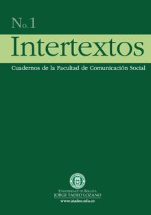 Intertextos No. 1. Cuadernos de la Facultad de Comunicacin Social.  Sandra Eugenia Naranjo Pineda