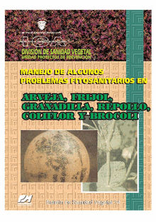 Manejo de algunos problemas fitosanitarios en arveja, frjol, granadilla, repollo, coliflor y brcoli.  Martha Londoo