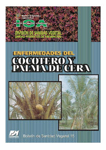 Enfermedades del Cocotero y Palma de Cera.  Varios Autores