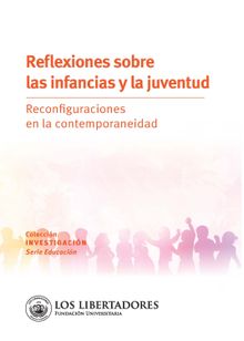 Reflexiones sobre las infancias y la juventud.  Guillermo Bustamante